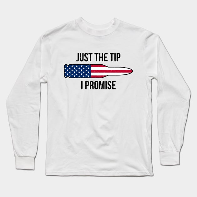 Just the tip I promise t-shirt Long Sleeve T-Shirt by RedYolk